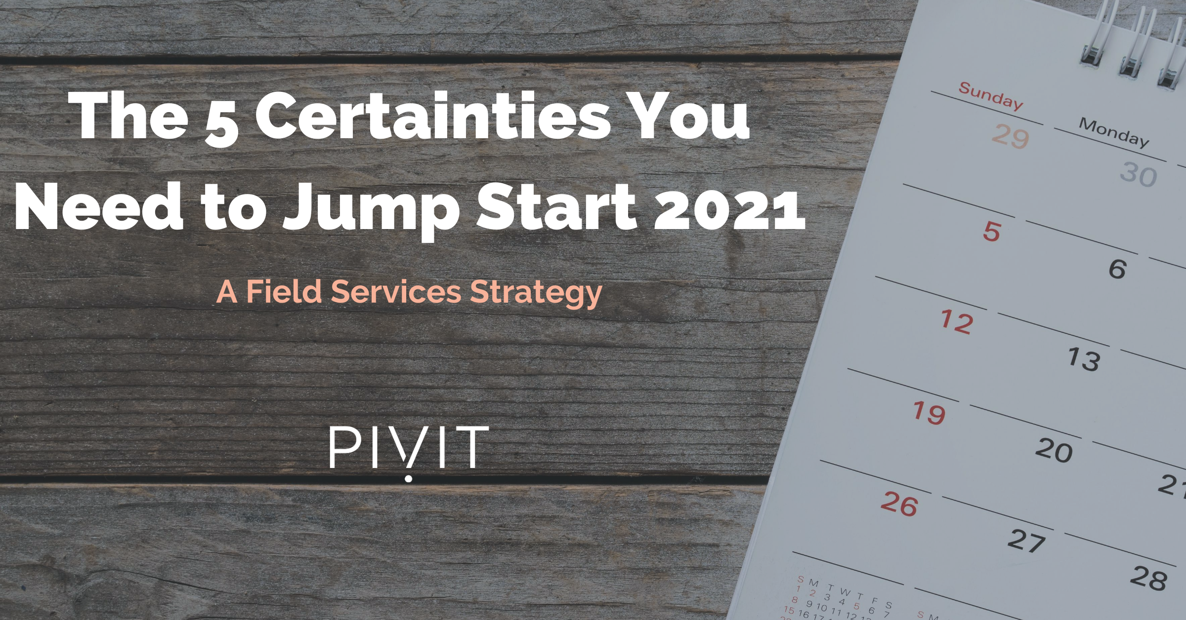The 5 Certainties You Need to Jump Start 2021 (1)